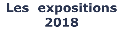 Les  expositions 2018
